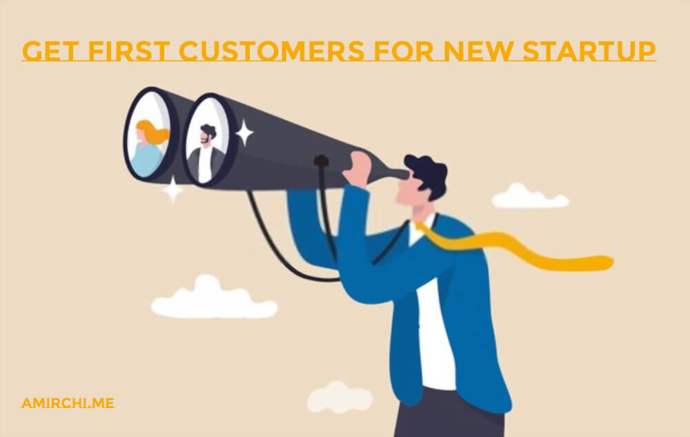 Get First Customers for new Startup