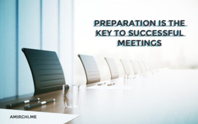 Preparation is the key to successful meetings